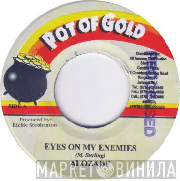 Alozade - Eyes On My Enemies