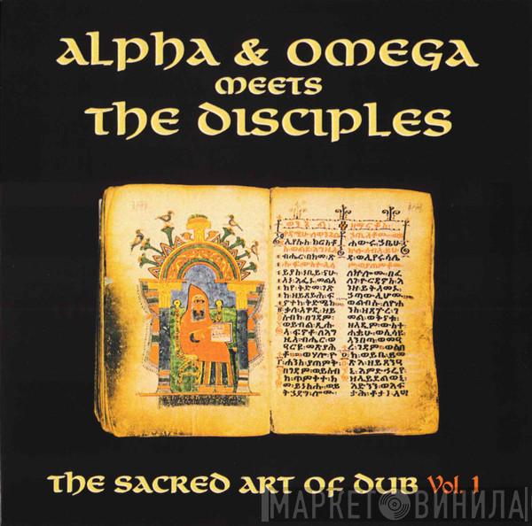 Alpha & Omega, The Disciples  - The Sacred Art Of Dub Vol. 1