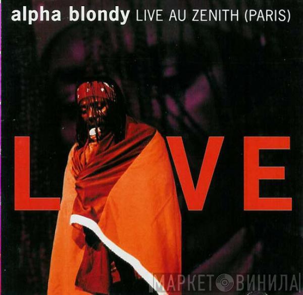 Alpha Blondy - Live Au Zenith (Paris)