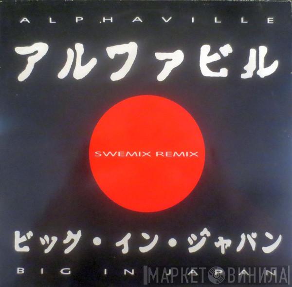  Alphaville  - Big In Japan (Swemix Remix)