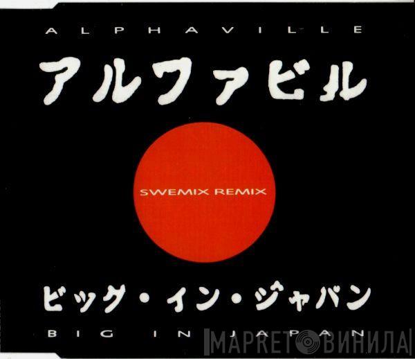  Alphaville  - Big In Japan (Swemix Remix)