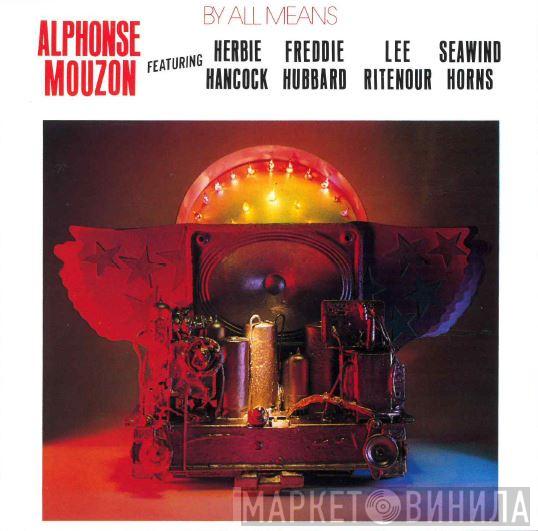  Alphonse Mouzon  - By All Means