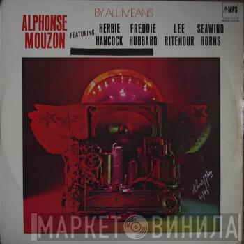  Alphonse Mouzon  - By All Means