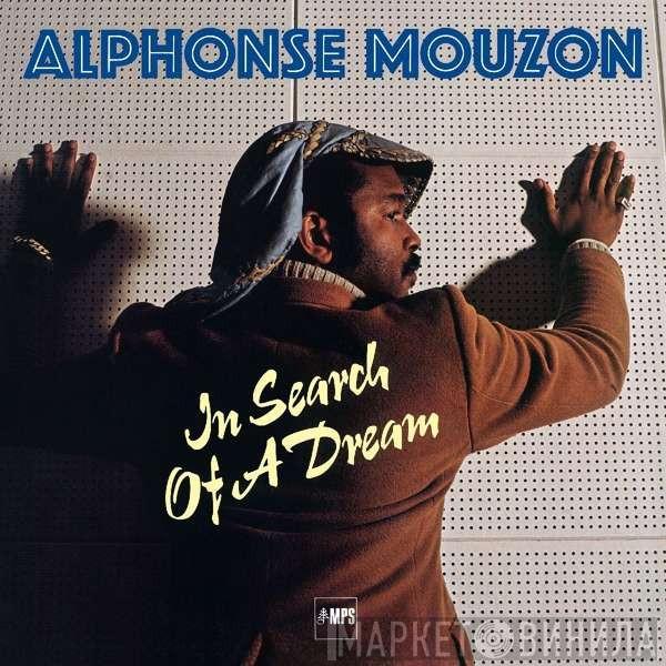  Alphonse Mouzon  - In Search Of A Dream