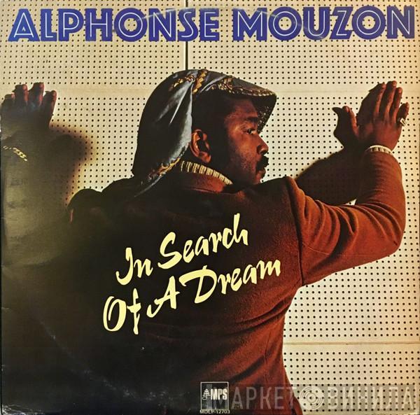  Alphonse Mouzon  - In Search Of A Dream