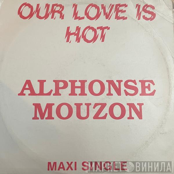  Alphonse Mouzon  - Our Love Is Hot