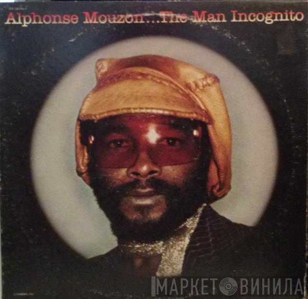  Alphonse Mouzon  - The Man Incognito