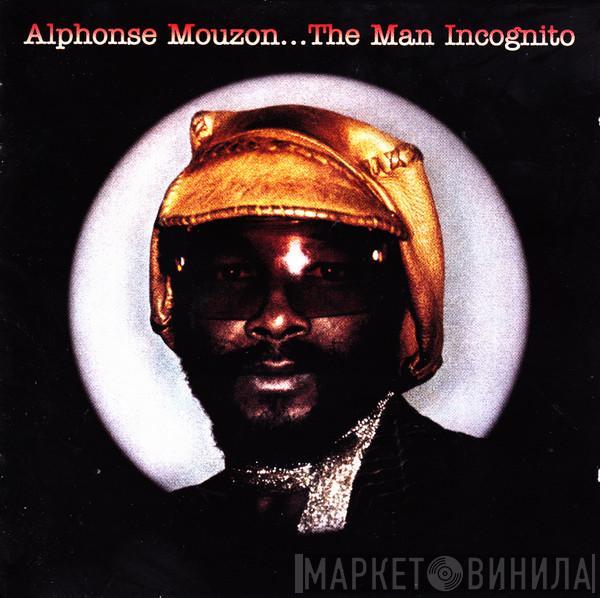  Alphonse Mouzon  - The Man Incognito