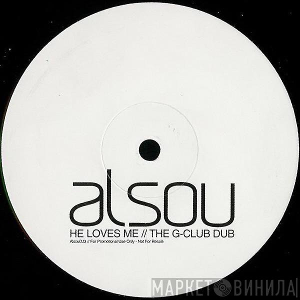  Alsou  - He Loves Me (The G-Club Dub)