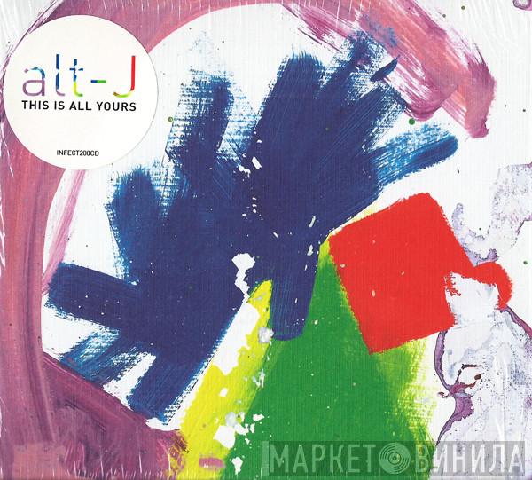Alt-J - This Is All Yours