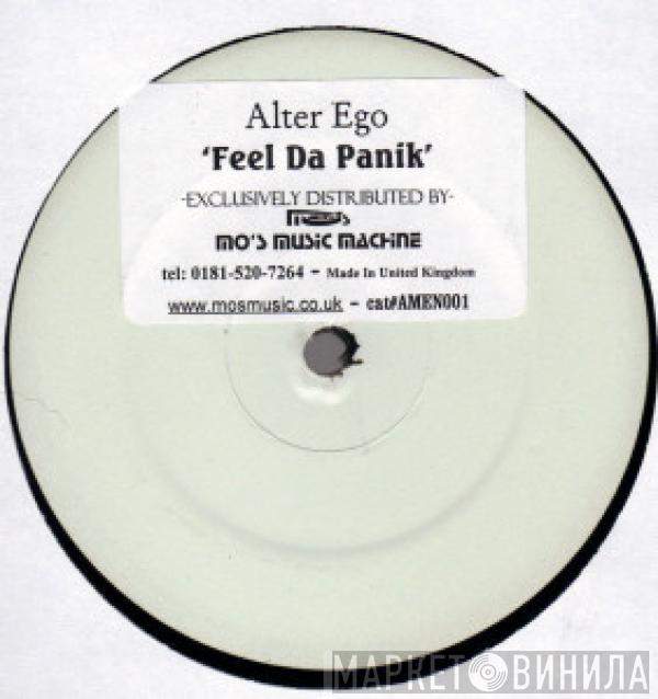 Alter Ego  - Feel Da Panik