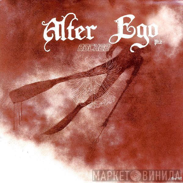  Alter Ego  - Rocker Pt.2