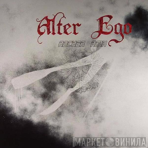  Alter Ego  - Rocker RMX
