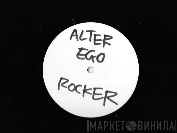  Alter Ego  - Rocker