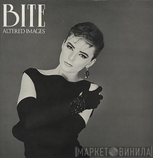  Altered Images  - Bite