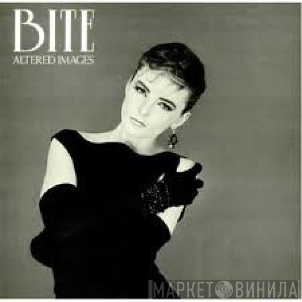  Altered Images  - Bite