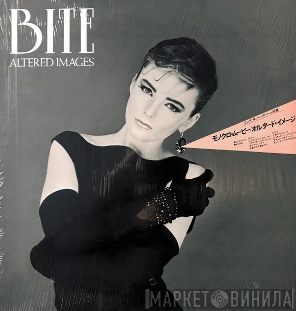 Altered Images  - Bite
