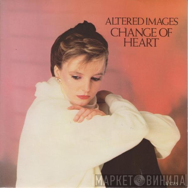 Altered Images - Change Of Heart