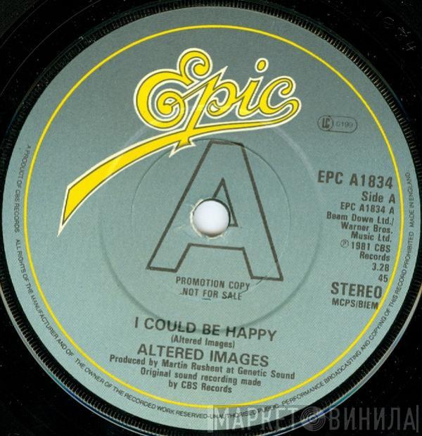 Altered Images - I Could Be Happy