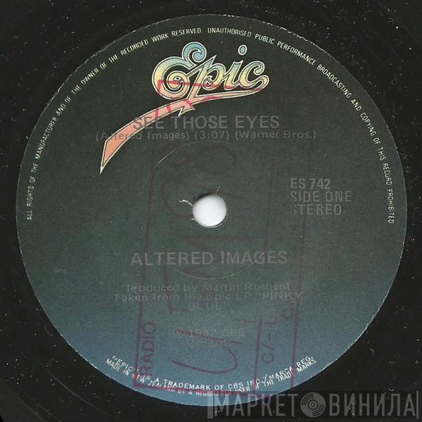  Altered Images  - See Those Eyes
