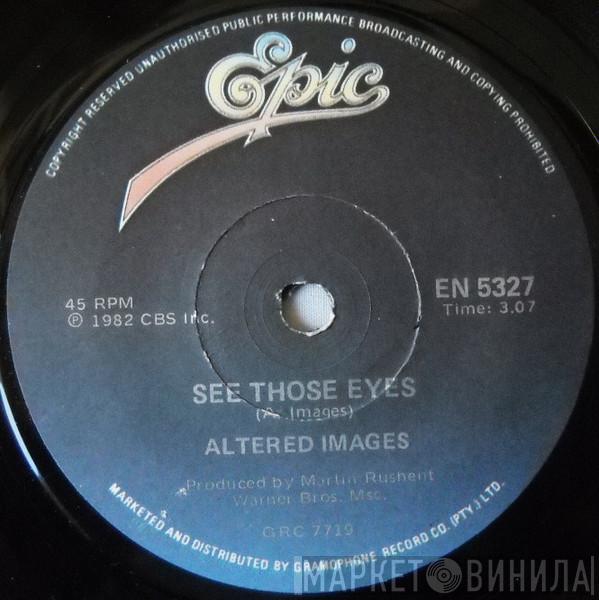  Altered Images  - See Those Eyes