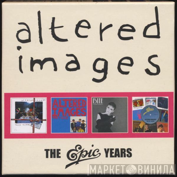 Altered Images - The Epic Years
