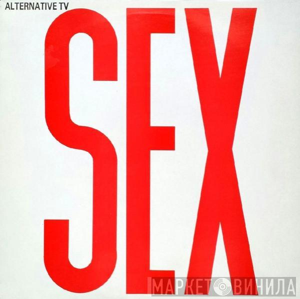 Alternative TV - Sex / Love