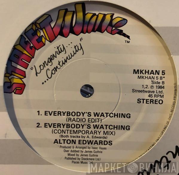 Alton Edwards - Everybody's Watching