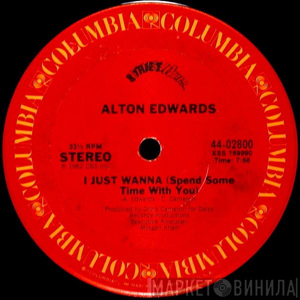  Alton Edwards  - I Just Wanna (Spend Some Time With You)
