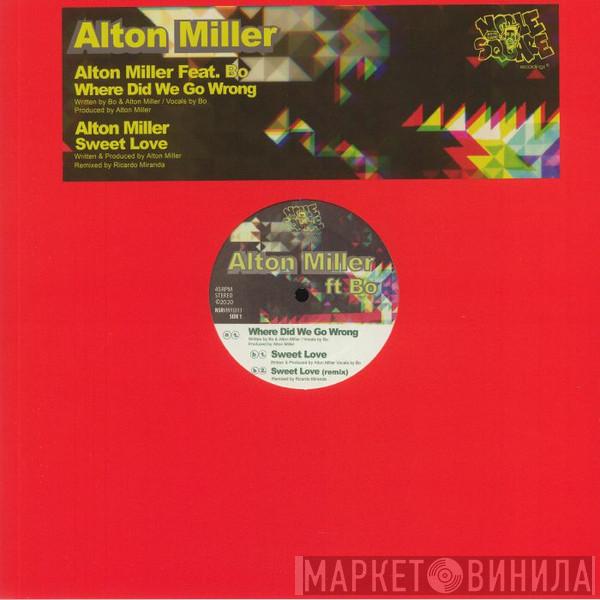 Alton Miller, Bo  - Where Did We Go Wrong