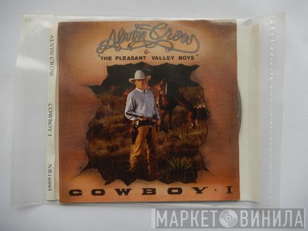 Alvin Crow And The Pleasant Valley Boys - Cowboy 1