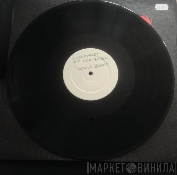 Alvin Dorsey & Nick Petrel - Vicious Games