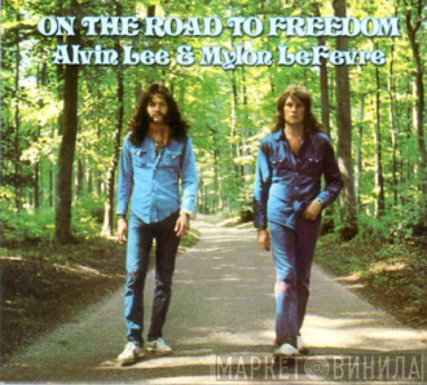 Alvin Lee, Mylon LeFevre - On The Road To Freedom