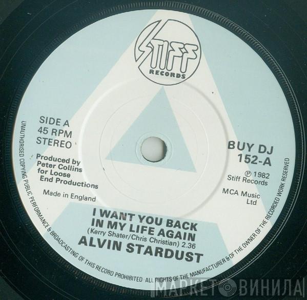  Alvin Stardust  - I Want You Back In My Life Again