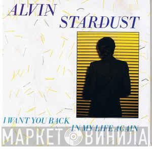  Alvin Stardust  - I Want You Back In My Life Again