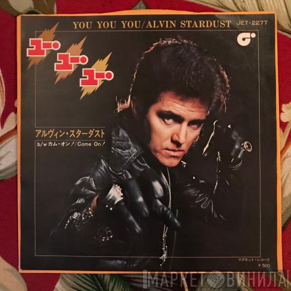  Alvin Stardust  - You You You