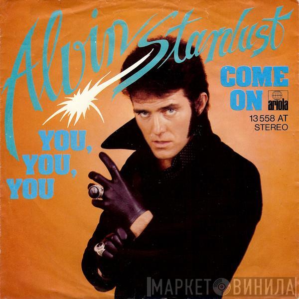  Alvin Stardust  - You, You, You