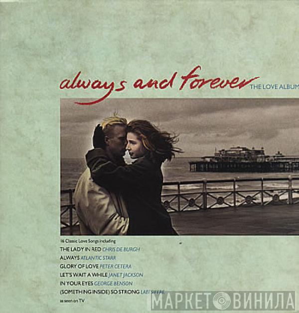  - Always And Forever (The Love Album)