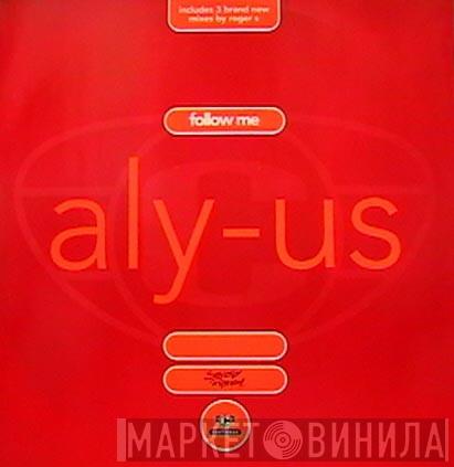 Aly-Us - Follow Me