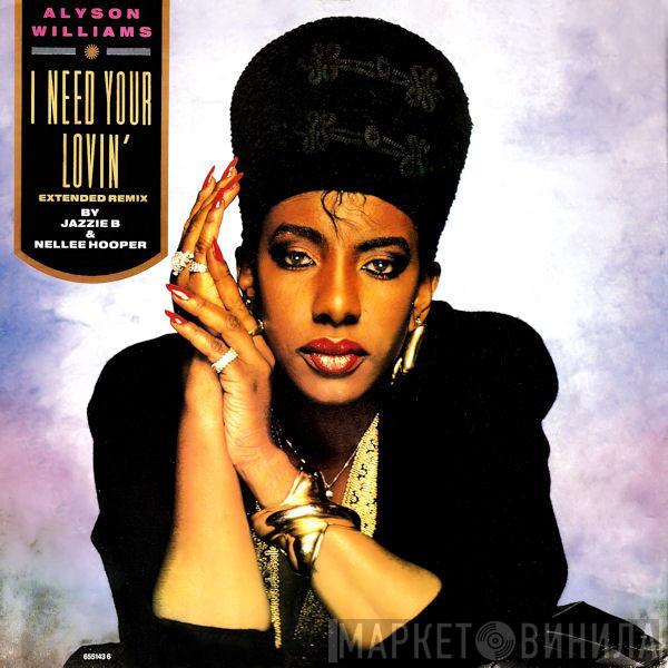 Alyson Williams - I Need Your Lovin' (Extended Remix)