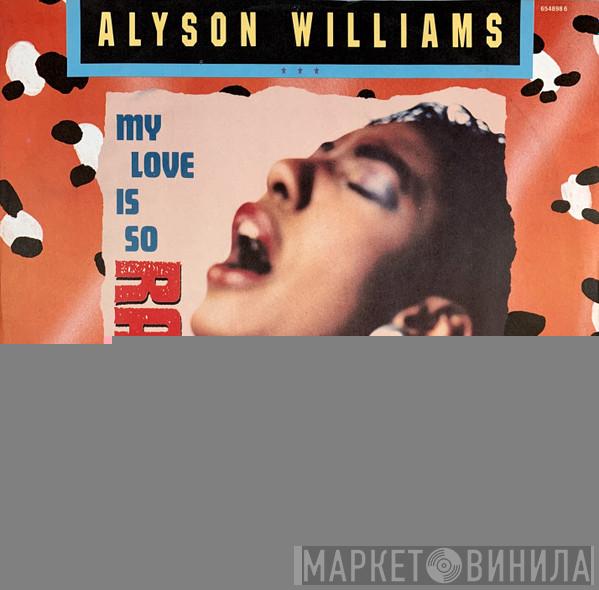 Alyson Williams - My Love Is So Raw