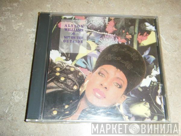 Alyson Williams - Not On The Outside