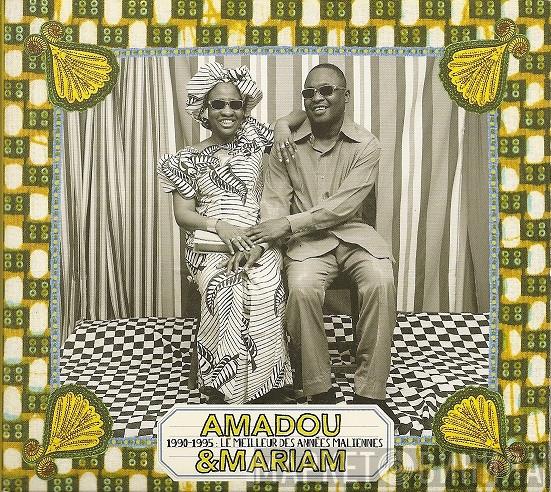 Amadou & Mariam - 1990-1995 - Le Meilleur Des Années Maliennes