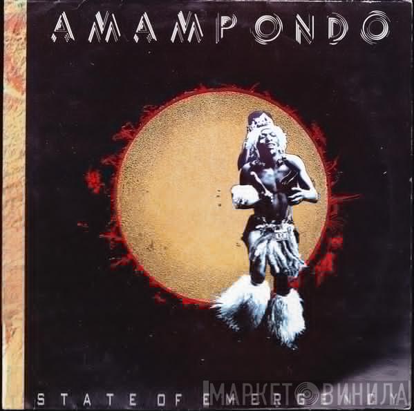 Amampondo - State Of Emergency
