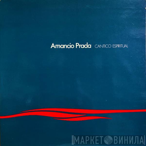 Amancio Prada - Cántico Espiritual