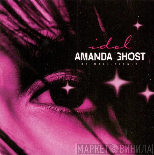  Amanda Ghost  - Idol
