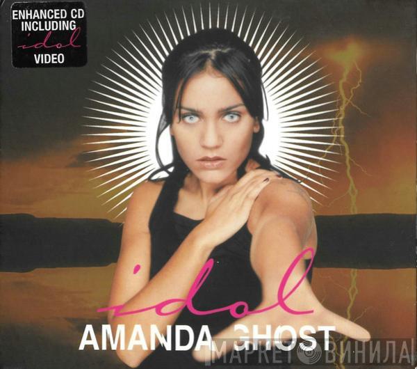  Amanda Ghost  - Idol