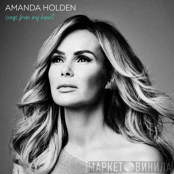 Amanda Holden  - Songs From My Heart