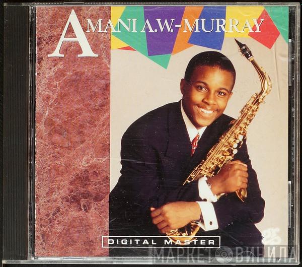 Amani A. W.-Murray - Amani A. W.-Murray