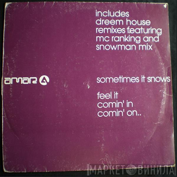  Amar  - Sometimes It Snows In April (Dreem House Mixes)